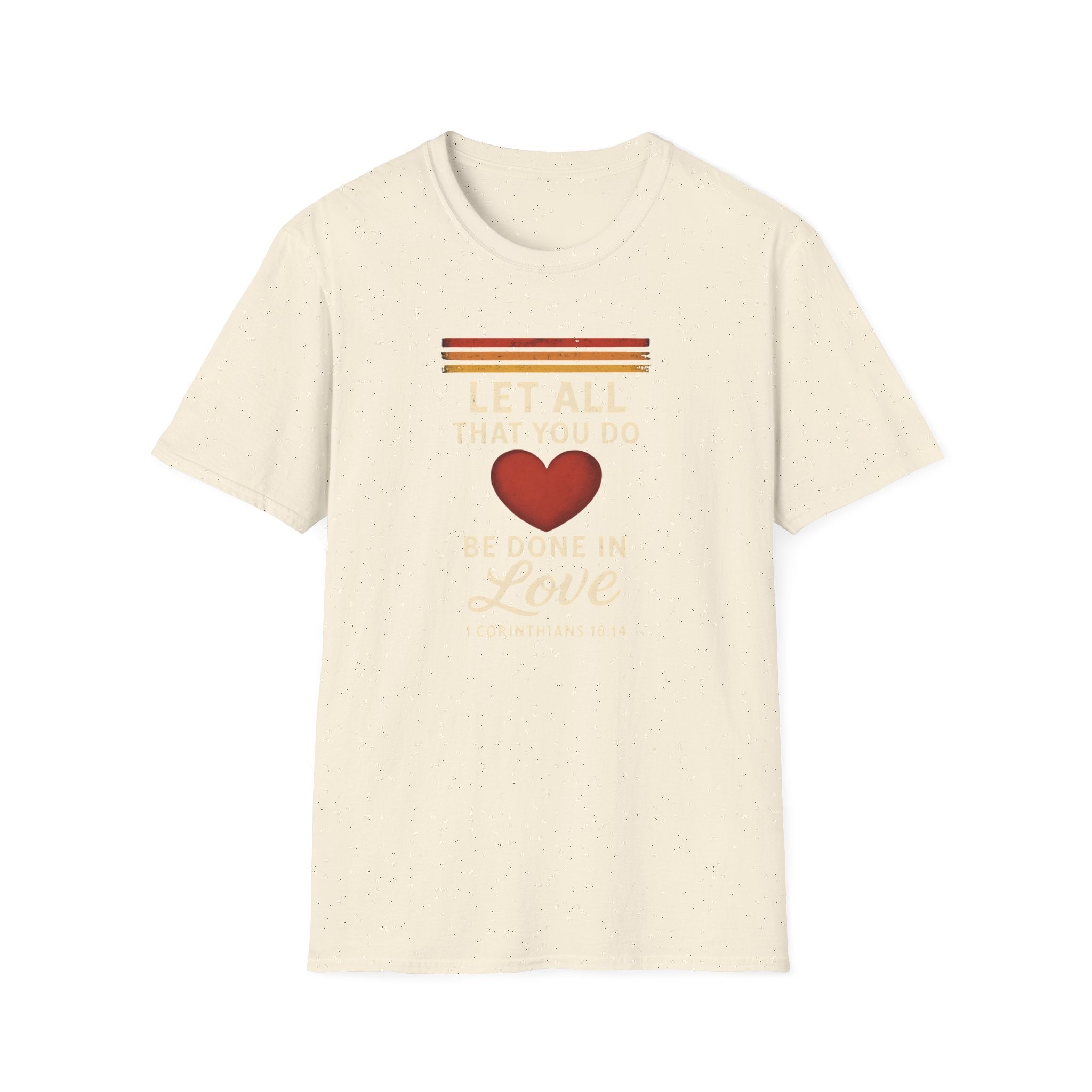 Be Done in Love T-Shirt