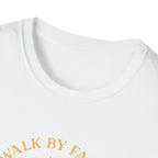 Walk by Faith T-Shirt