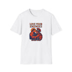 Love Your Enemies T-Shirt