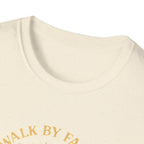Walk by Faith T-Shirt