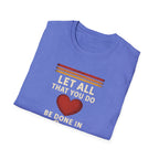 Be Done in Love T-Shirt